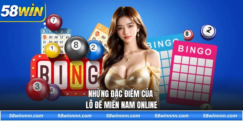 Những đặc điểm của lô đề miền Nam online